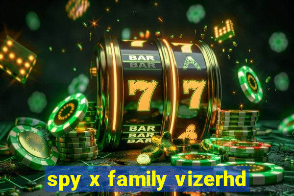 spy x family vizerhd